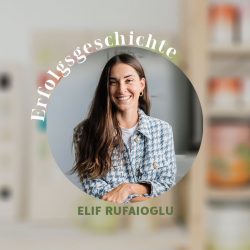 Erfolgsgeschichte – Elif Rufaioglu
