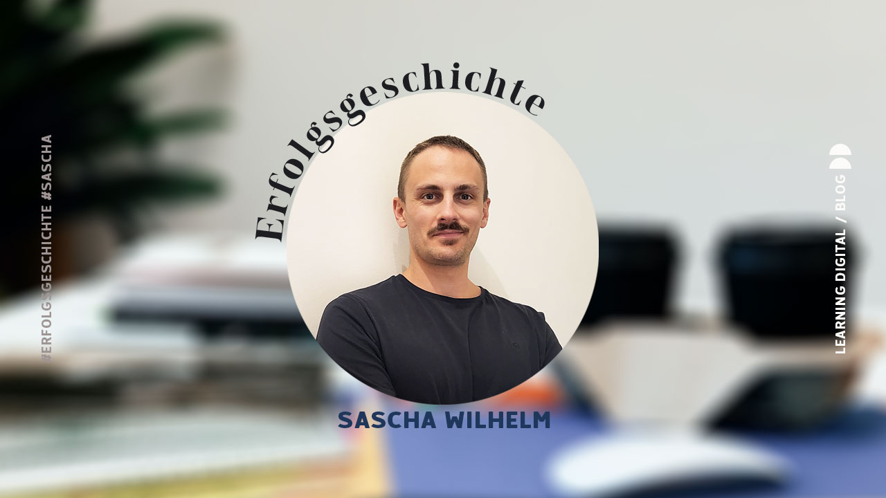 Erfolgsgeschichte Sascha Wilhelm
